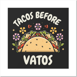 Tacos before vatos, Black Posters and Art